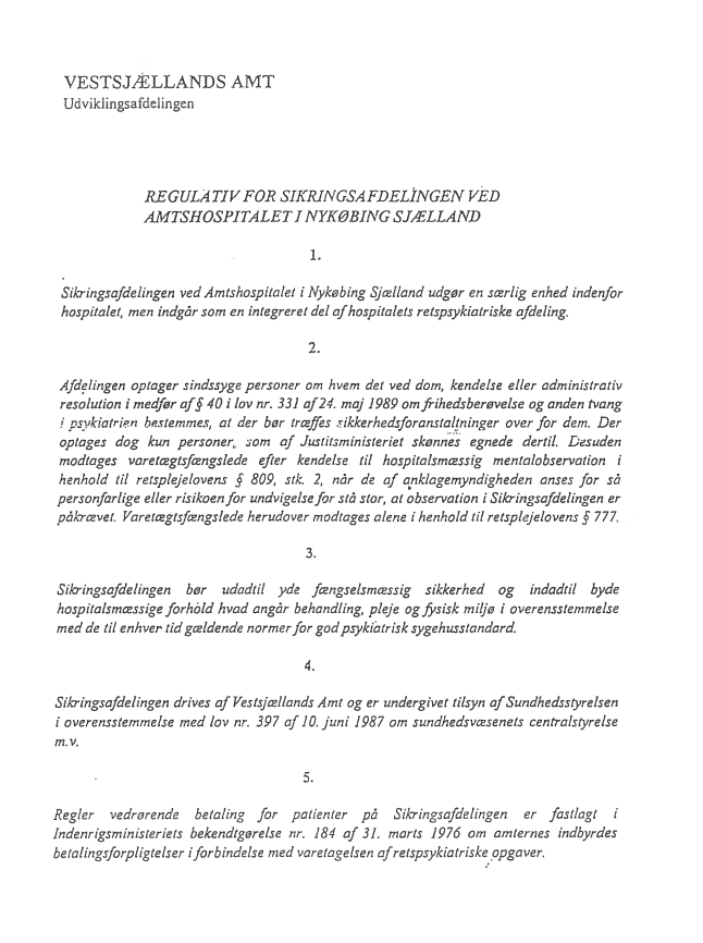 Side 1 - Bilag 1 - Regulativ for Sikringsafdelingen ved Amtshospitalet i Nykøbing Sjælland